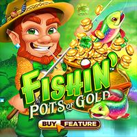 Fishin Pots of Gold rtp hari ini Bigwin919 MICROGAMING